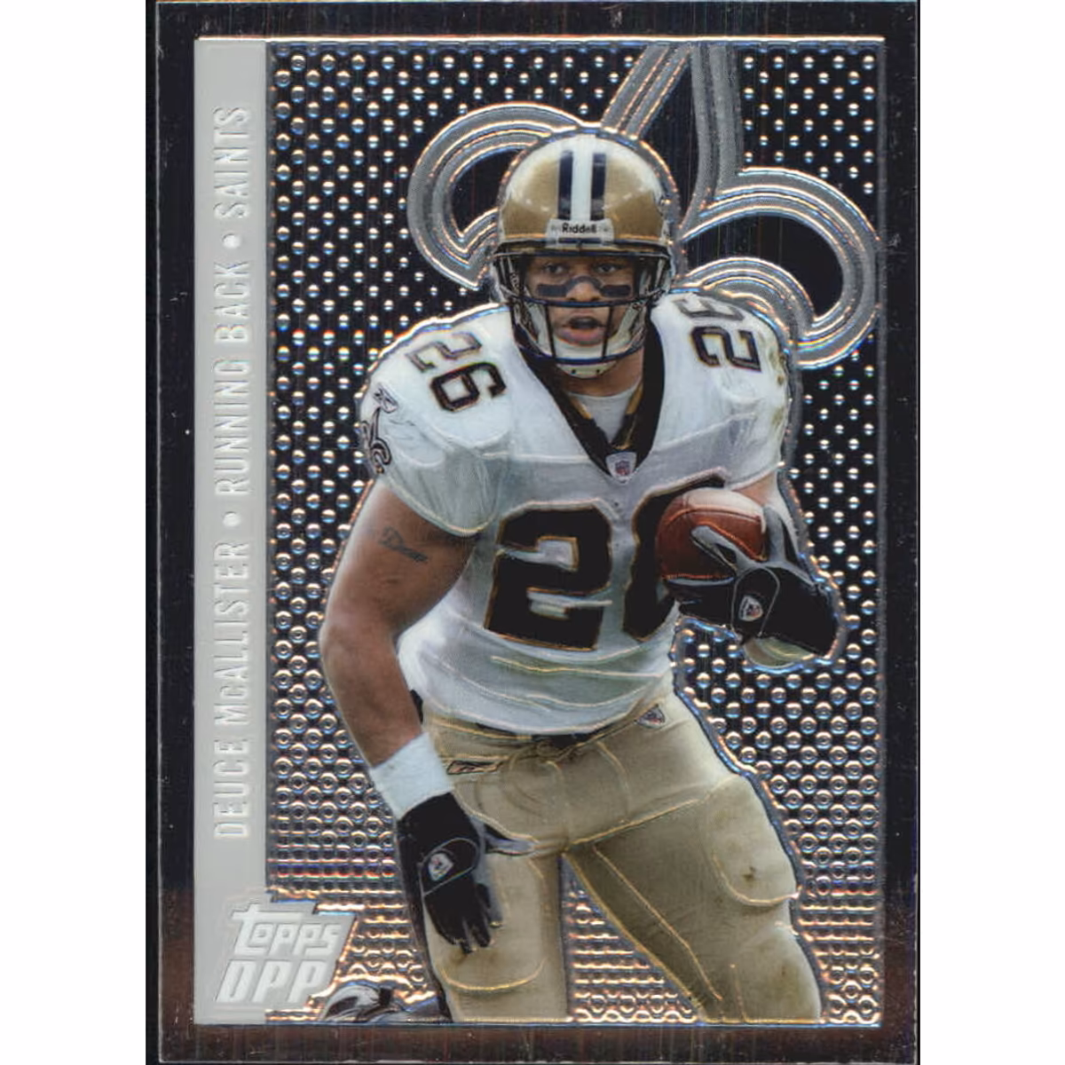 2006 Topps Draft Picks and Prospects Chrome Silver #91 Deuce McAllister 8 2006 Topps Draft Picks and Prospects Chrome Silver #91 Deuce McAllister