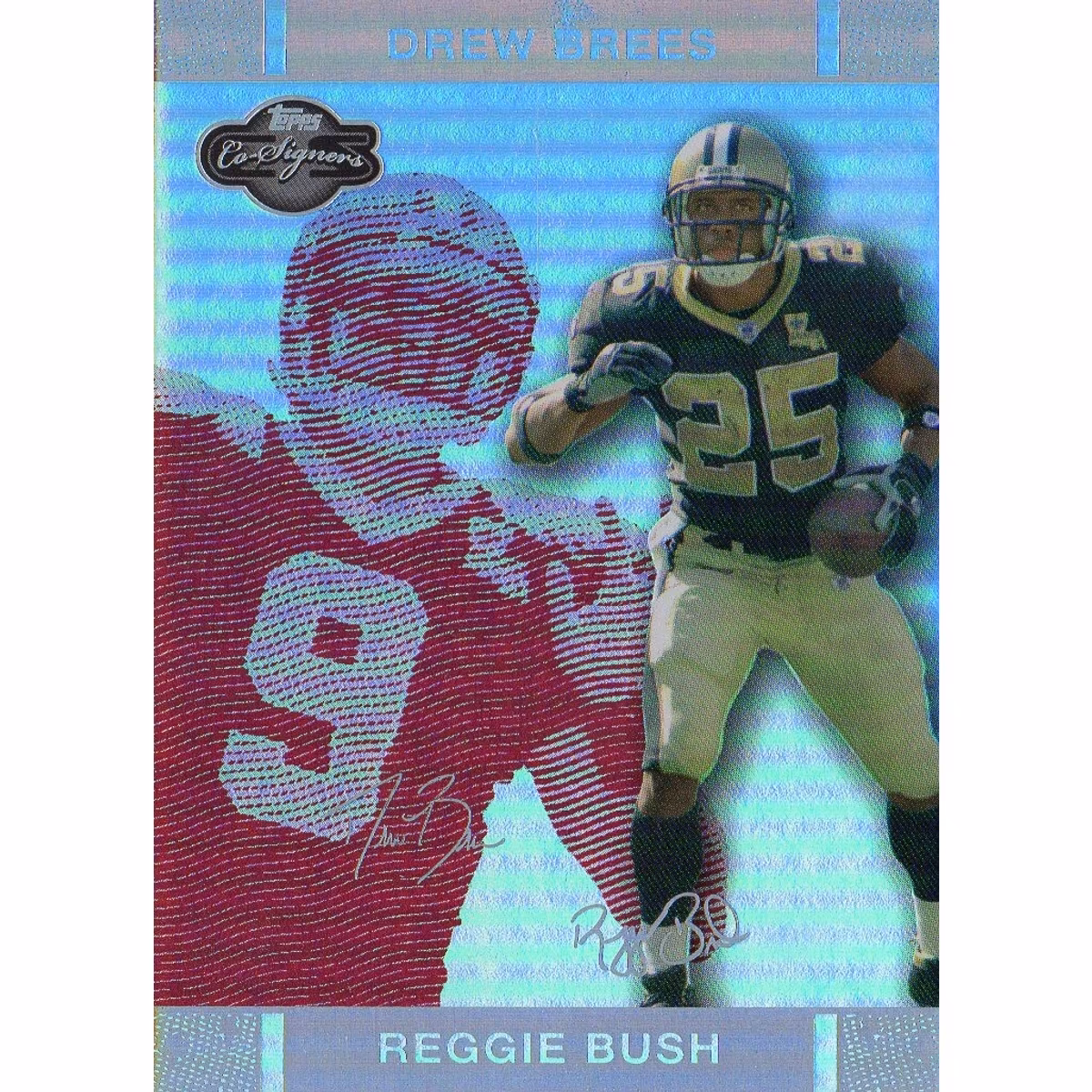 2007 Topps Co-Signers Changing Faces Holosilver Red #26A Reggie Bush/Drew Brees 13 2007 Topps Co-Signers Changing Faces Holosilver Red #26A Reggie Bush/Drew Brees