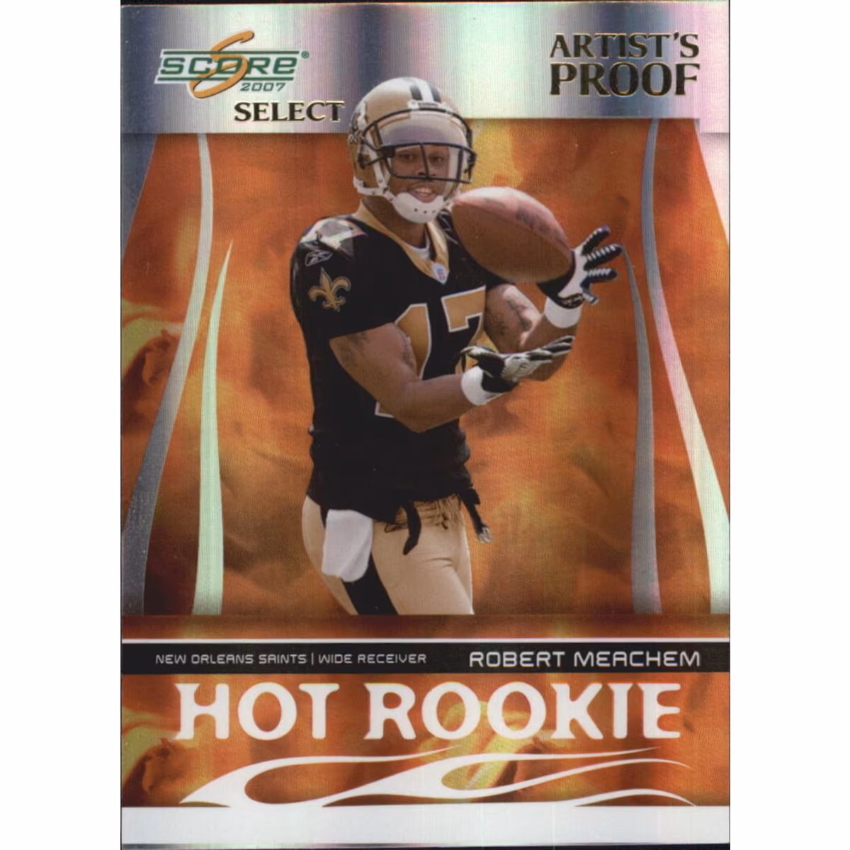 2007 Select Hot Rookies Artist's Proof #8 Robert Meachem 9 2007 Select Hot Rookies Artist's Proof #8 Robert Meachem