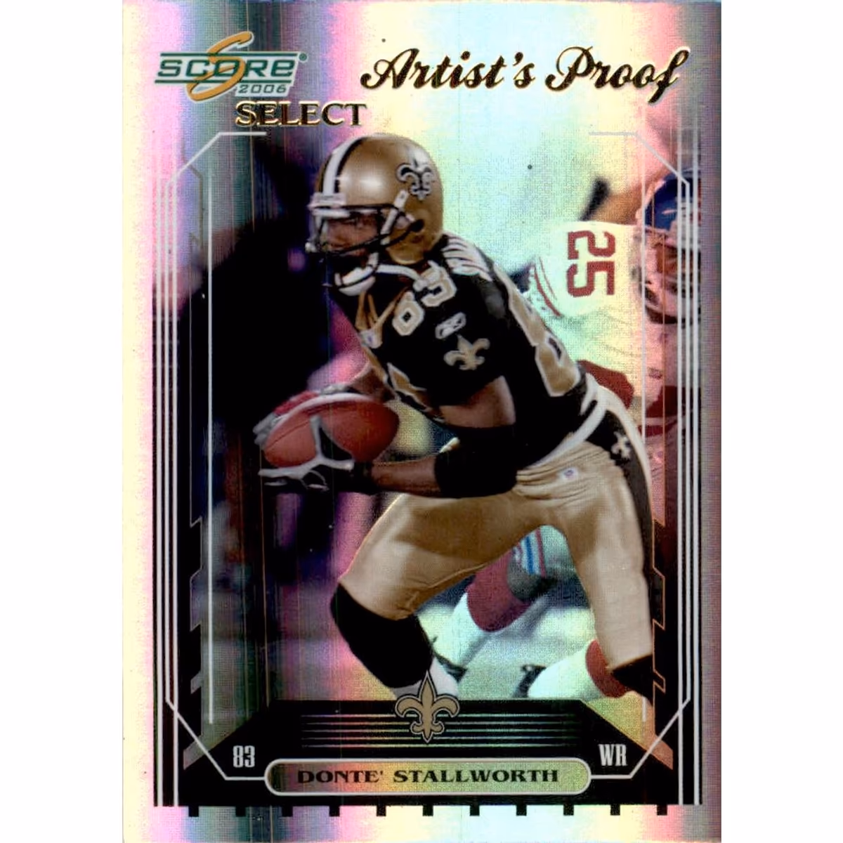 2006 Select Artist's Proof #175 Donte Stallworth 15 2006 Select Artist's Proof #175 Donte Stallworth