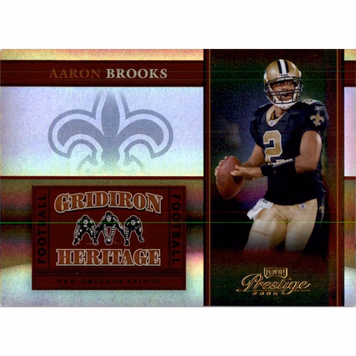 2006 Playoff Prestige Gridiron Heritage Holofoil #1 Aaron Brooks 14 2006 Playoff Prestige Gridiron Heritage Holofoil #1 Aaron Brooks