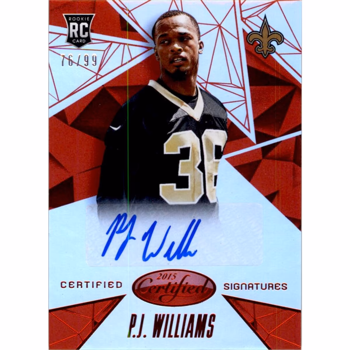 2015 Certified Signatures Mirror Red #CSPW P.J. Williams/99