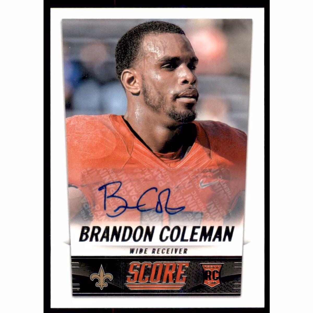 2014 Score Rookie Signatures #343 Brandon Coleman 14 2014 Score Rookie Signatures #343 Brandon Coleman