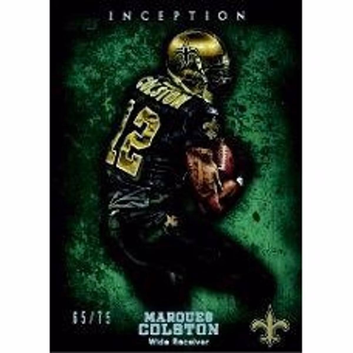 2012 Topps Inception Green #12 Marques Colston 7 2012 Topps Inception Green #12 Marques Colston