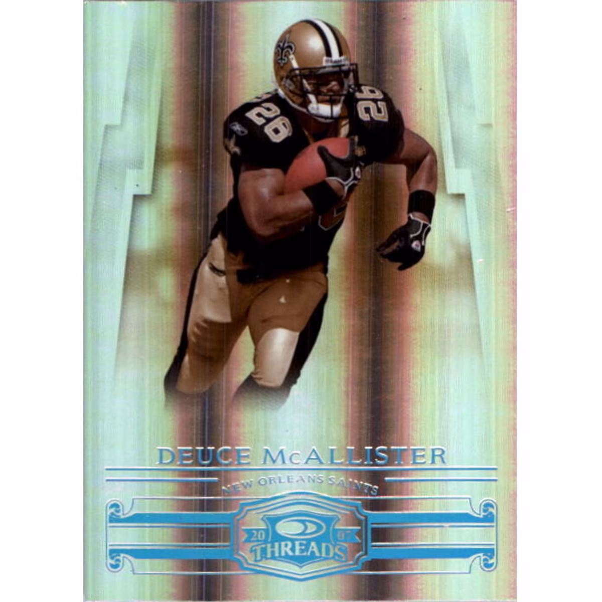 2007 Donruss Threads Platinum Holofoil #28 Deuce McAllister 9 2007 Donruss Threads Platinum Holofoil #28 Deuce McAllister