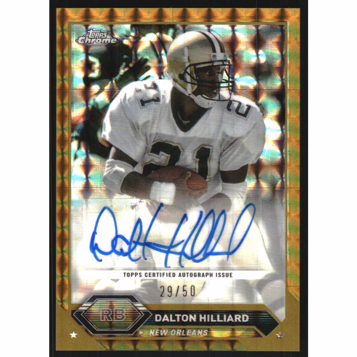 2023 Topps Composite Chrome Autographs Gold Geometric Refractors #TCADHI Dalton Hilliard